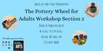 The Pottery Wheel for Adults Workshop Section 2 Eventbrite banner by Grace Mahieu