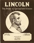 Lincoln the Pride of Springfield, Illinois by Wm. T. Rice