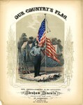 Our Country’s Flag by J. Queen, P. S. Duval & Son, and G. Andre & Co.