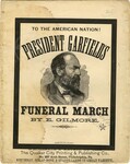 President Garfield’s Funeral March by The Quaker City Printing & Publishing Co.