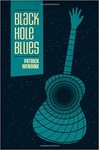 Black Hole Blues by Patrick Wensink
