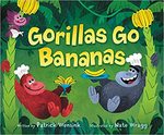 Gorillas Go Bananas by Patrick Wensink